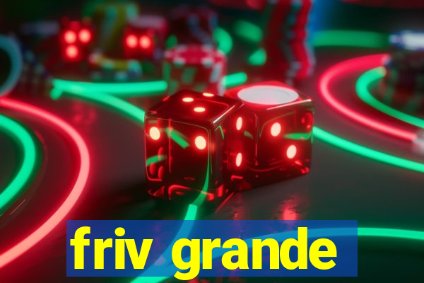 friv grande